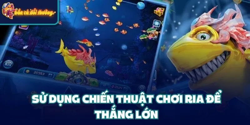 7 Tips Chiến Thuật Kích Điểm Bắn Cá Người Chơi Cần Nắm 2 Sử dụng chiến thuật kích điểm chơi ria để thắng lớn